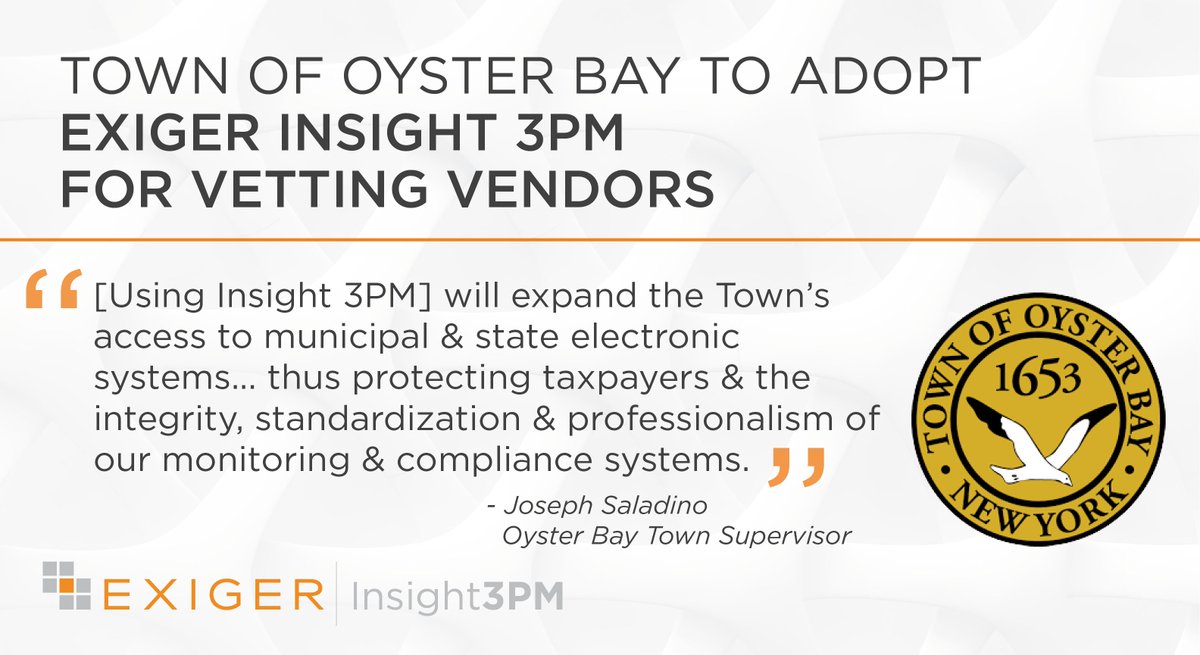 We're excited to share that NY's Town of Oyster Bay has adopted Exiger's third party management platform, #Insight3PM, to enhance their ability to fully vet &amp; monitor their vendors efficiently. <a href="/JosephSaladino9/">Supervisor Saladino</a> hubs.ly/H0kzjGb0