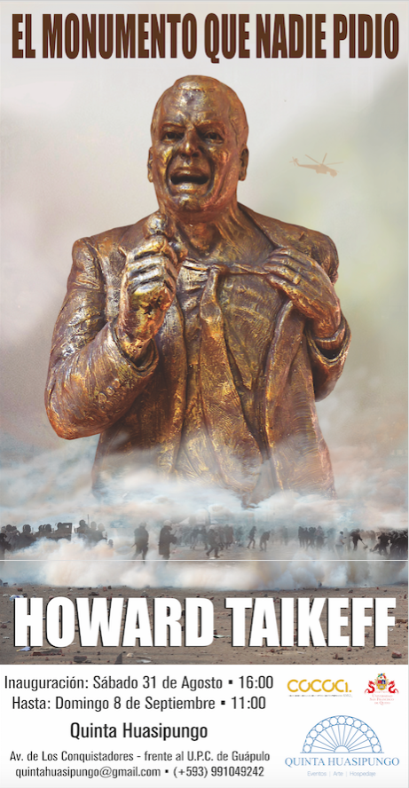 Expo hasta 8 de Septiembre, Quinto Huasipungo, frente UPC, Guapulo. 8 esculturas monumentales que critica la sociedad.