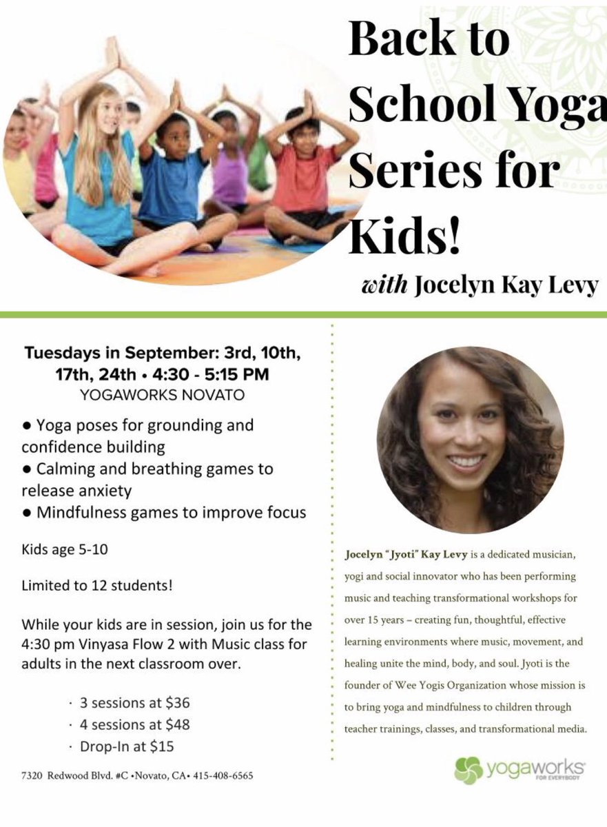 JocelynKayLevy's tweet photo. Starting today! Kids back to school yoga @YogaWorks #novato 4:30pm https://t.co/Wt3xwDiDEC