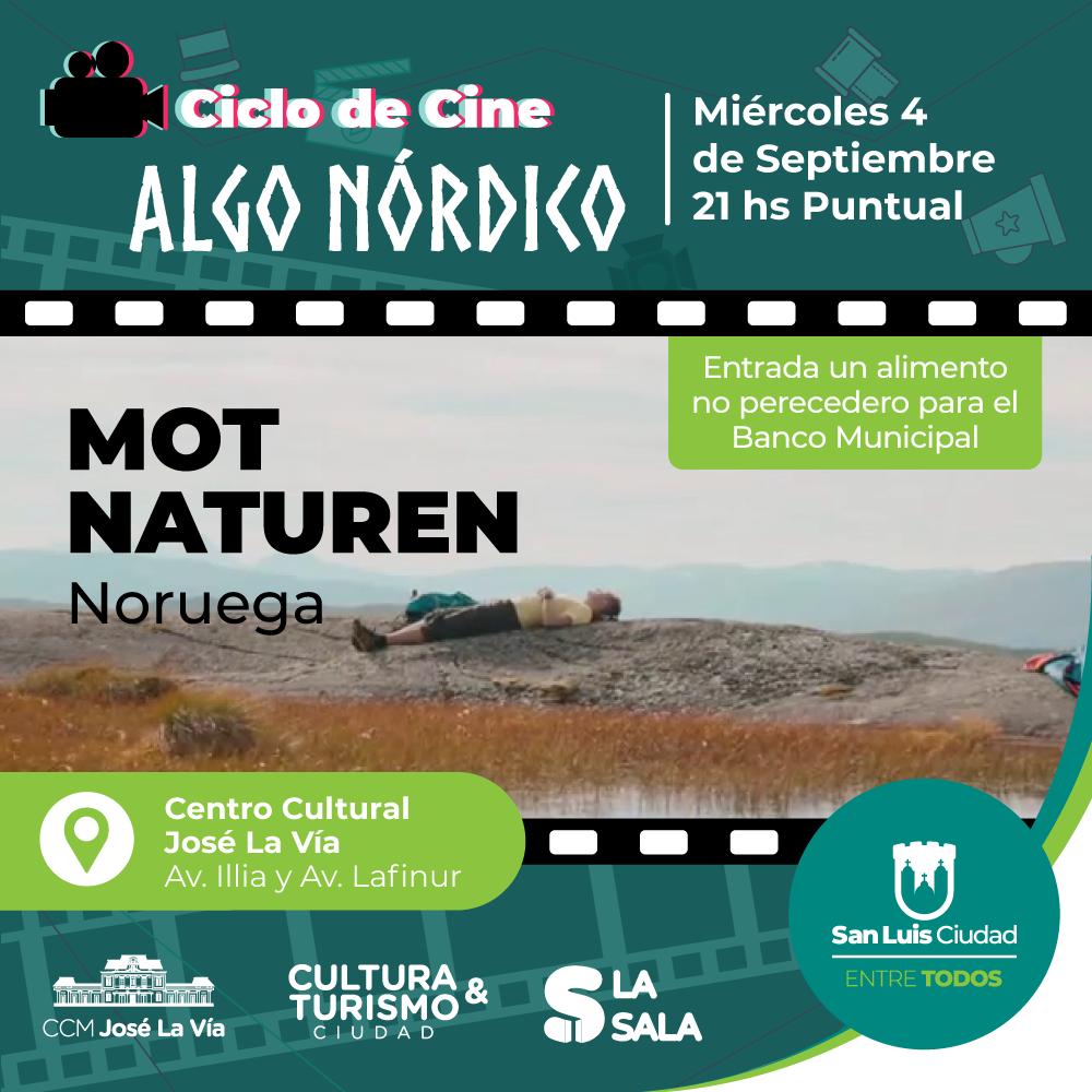 CINE NÓRDICO EN EL JOSÉ LA VÍA

Con la proyección de “Mot naturen”, de Ole Giæver, este miércoles a las 21 hs damos inicio al ciclo "Algo nórdico" en el José La Vía.  

📌 Lafinur e Illia
🇳🇴 Entrada solidaria: un alimento no perecedero