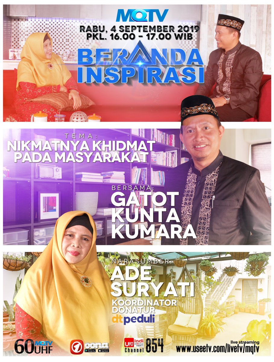 mqtvofficial's tweet photo. BERANDA INSPIRASI
🗓 Rabu, 4 September 2019
🕕 Pkl 16.00 - 17.00 WIB

🔸Bersama :
H Gatot Kunta Kumara

🔸Bintang Tamu :
Ade Suryati – Koordinator DT Peduli

🔸Tema :
Nikmatnya Khidmat Pada Masyarakat

MQTV Bisa Disimak :
🔸Indihome Channel 854 https://t.co/b3g4cTXcGf