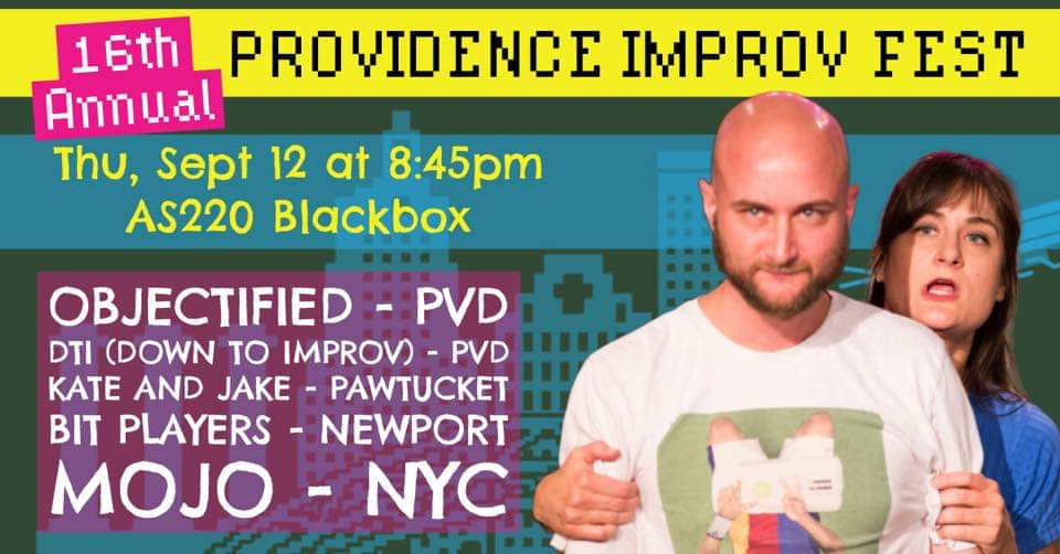 PVDImprovFest's tweet photo. Opening shows! Thursday 9/12 at 7 and 8:45 pm in the Blackbox

Nine days from right now we'll kick off the 16th annual #pvdif16 AND! We've got brand spankin new show block graphics to tell you who you can see 👀 #providence #improv #comedy #festival #pvdif16 https://t.co/Uu40VTHKui