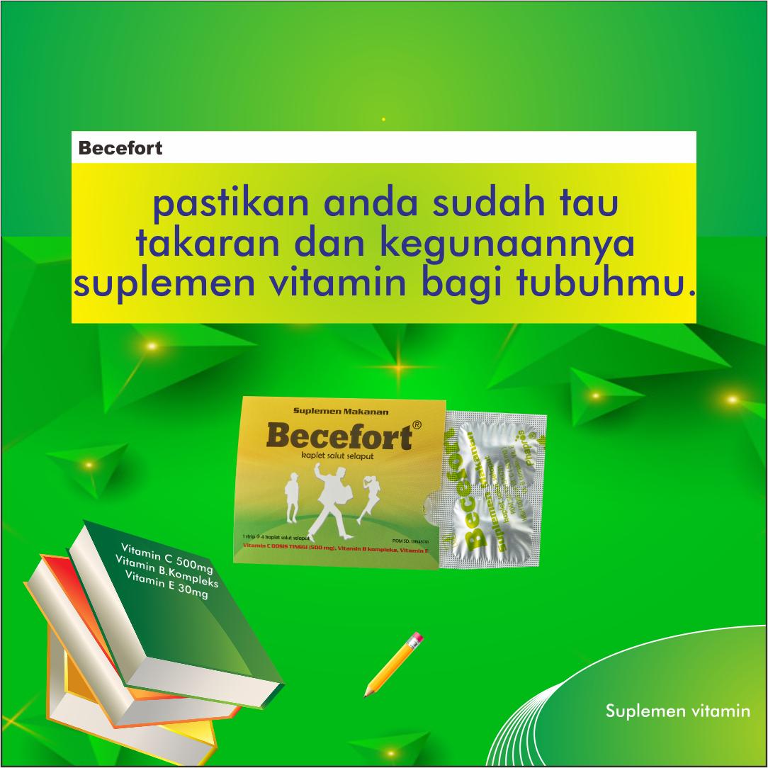 Becefort merupakan vitamin C dosis tinggi plus vitamin E dengan kombinasi 
Vitamin C 500 mg
Vitamin B.Kompleks
Vitamin E 30 mg

Suplemen dengan komposisi terlengkap dan terbaik
