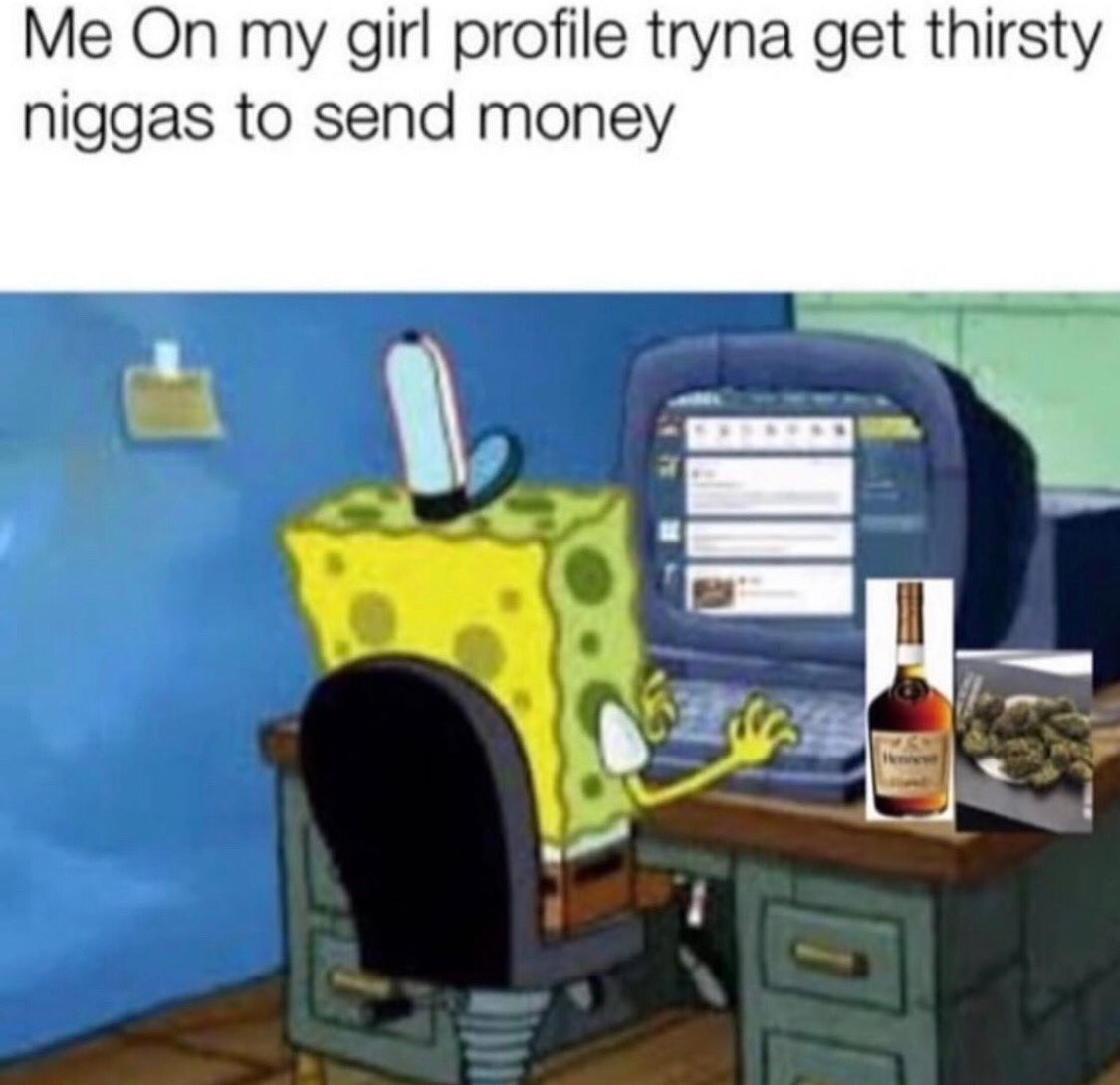 Thirsty Niggas Meme