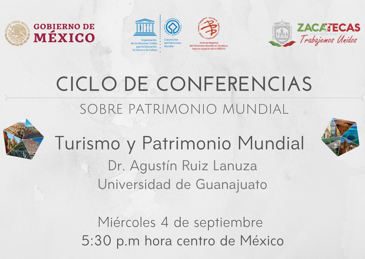 rwhizcc2's tweet photo. Tercera Conferencia: Turismo y Patrimonio Mundial, por el Dr. Agustín Ruiz Lanuza, de la Universidad de Guanajuato. 
Mañana, 4 de septiembre, 5:30 p,m hora centro de México. https://t.co/epxgPsp1rn