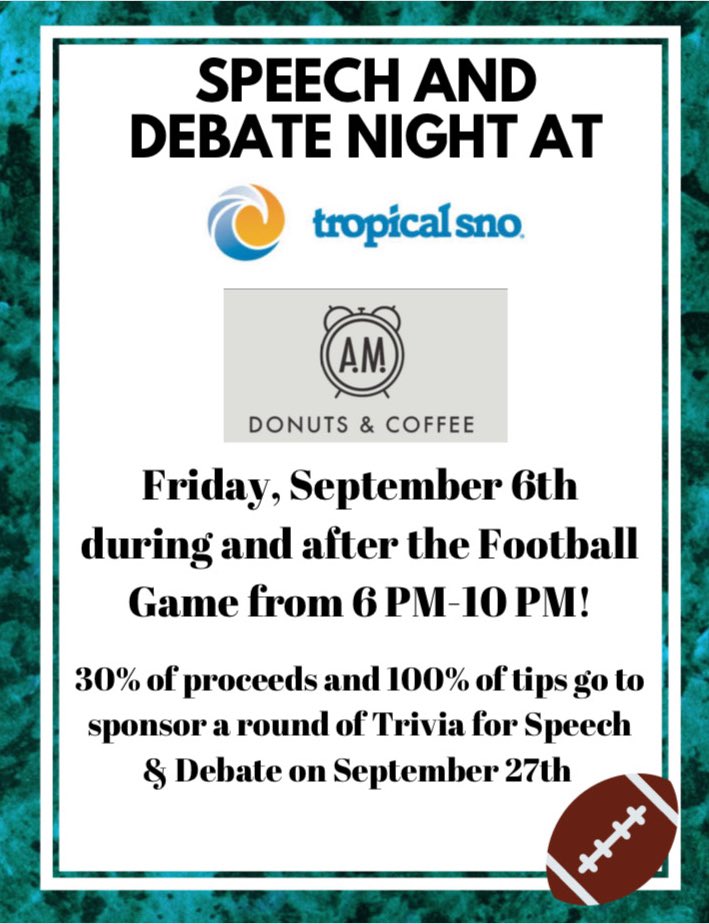 Come out this Friday to support our football team, speech and debate, and local businesses!