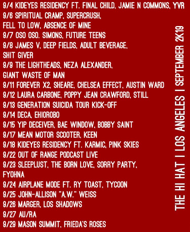 September @ The Hi Hat ft. <a href="/KidEyesOfficial/">KidEyesOfficial</a> <a href="/spiritualcramp/">over it</a> <a href="/thelightheads/">The Lightheads</a> <a href="/l_to_the_aura/">Laura Carbone</a> <a href="/MisfitJulio/">GeneraciónSuicida</a> @yipdeceiver @mrehiorobo <a href="/sleeplustmusic/">SLEEPLUST</a> <a href="/GASLAMPKILLER/">G L K</a> <a href="/foreverx2band/">Forever X2</a> <a href="/listentoaw/">A.W. is a Band</a> <a href="/osoosoband/">oso oso</a> <a href="/NezaAlexander/">Neza Alexander</a> <a href="/dj_josegalvan/">José Galván</a> &amp; more!