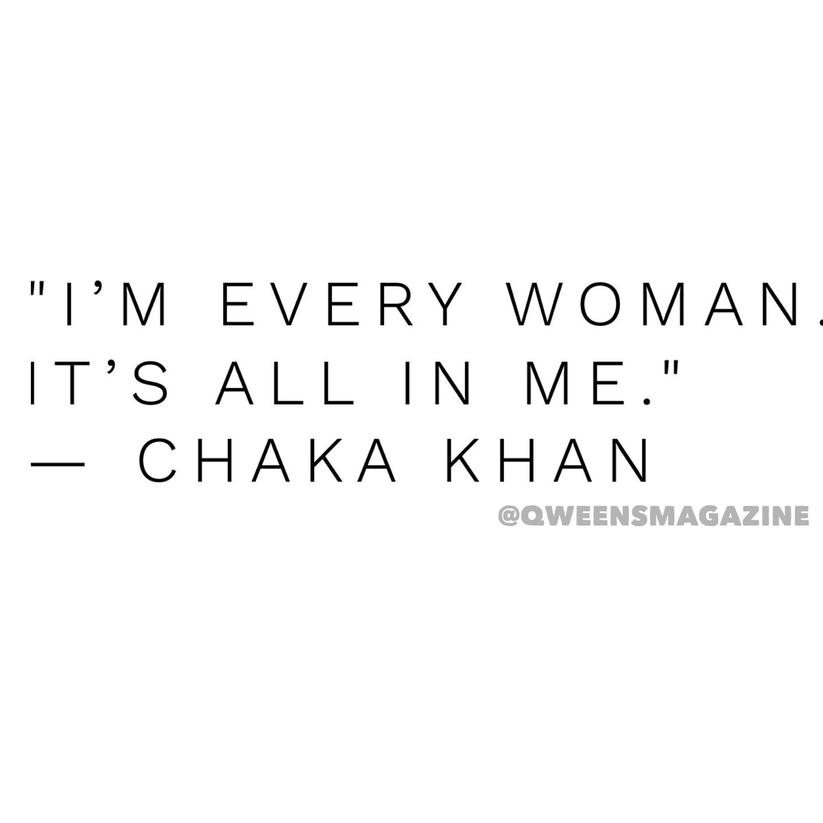 #QweensQuoteoftheDay @ChakaKhan #ImEveryWoman 
.⠀
.⠀
.⠀
.⠀
#Canadianmagazine ⠀
#qweens #qweensmagazine #darkskinwomen #darkskingirls #darkskingirlsrock #melaninbeauty #melanin #representationmatters #blackownedmagazine #femaleempowerment #womensinspire  #chakakhan