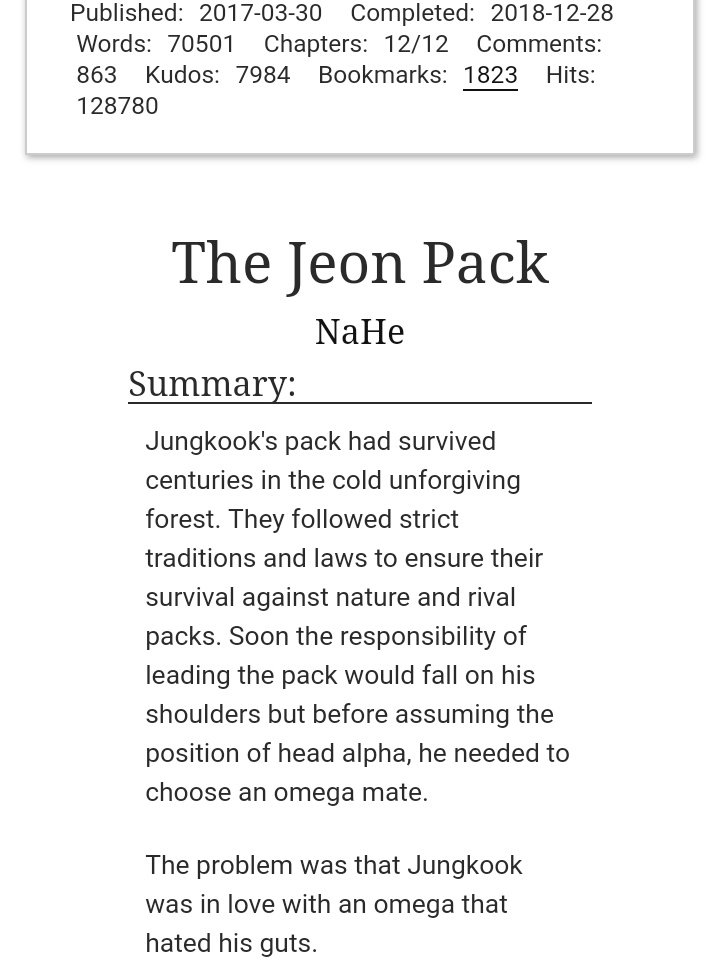 The Jeon Pack by NaHeWord Count: 70K wordsGenre: ABO + ( ENEMIES TO LOVERS romance!)~ Alpha JK ~ Omega JMReview: loved it! Love the ones where they both or either one of them hates the other. It just lights up the sparks in a story! https://archiveofourown.org/works/10489182/chapters/23139036
