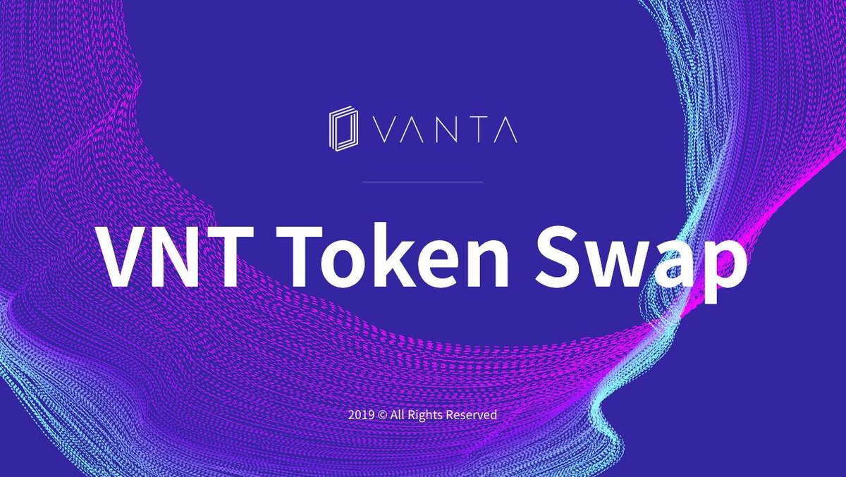The VANTA Team have decided to extend the period to 30 September for the #Token #swap event. Please visit to the Token Swap website below. #VNT #Tokenswap #VANTA 

swap.vanta.network