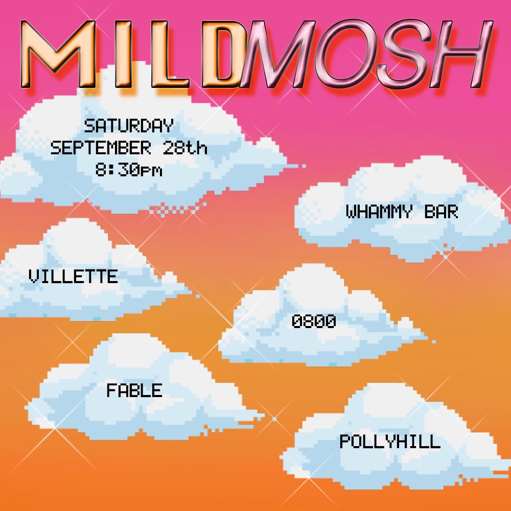 Mild Mosh 4!
Villette, 0800, Fable and PollyHill will be taking the stage on September 28th at Whammy.
Get your tickets through the link in bio.