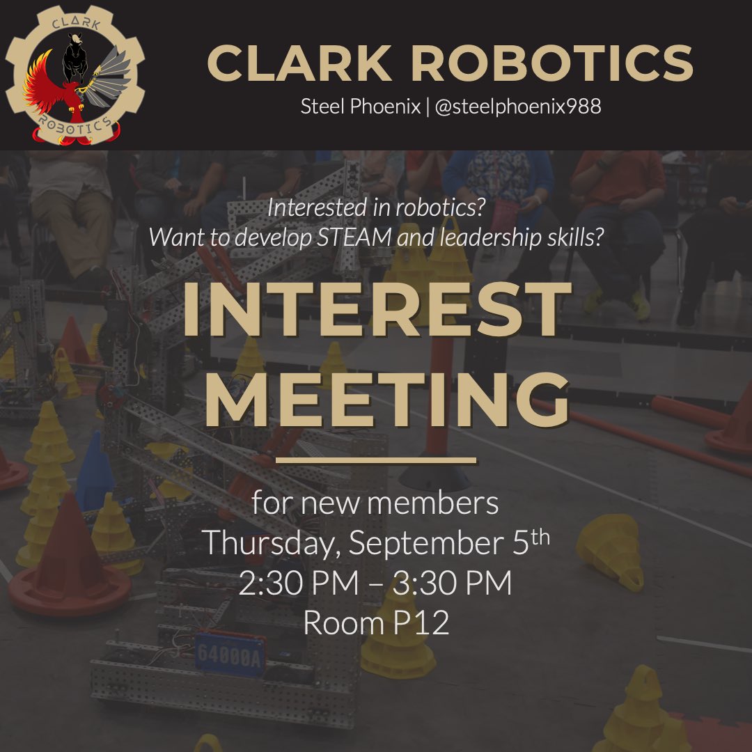Join us at our interest meeting this Thursday to learn more about the FIRST and VEX robotics programs at Clark!