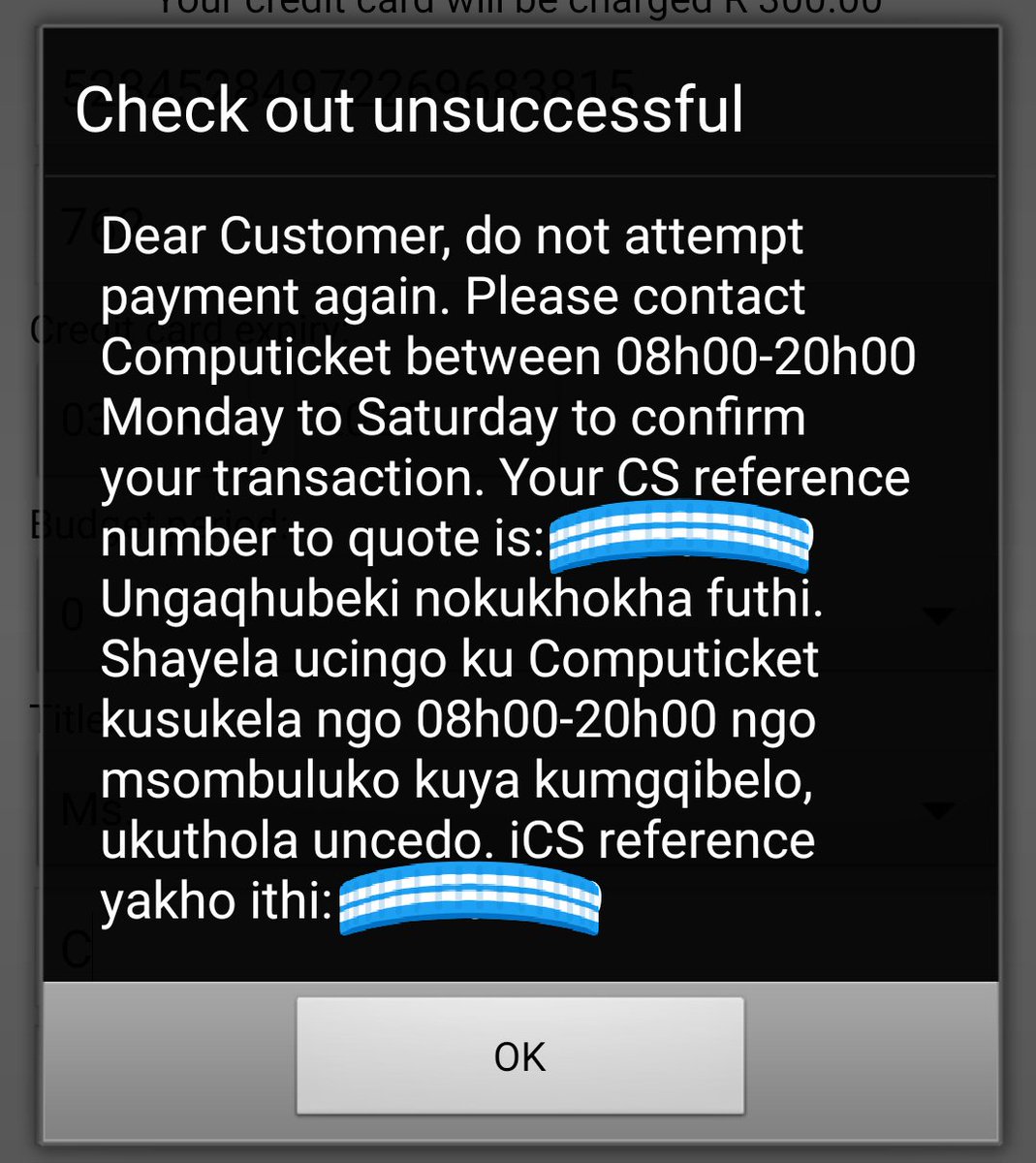BarnardCarli's tweet photo. @Computicket I tried on the app for 3 hours. The system did not want me to pay. But I got a 9 digit reference number with a message like this. Is there someone who can help me with this? I tried calling, but there was not any answer...

Is there hope for me? https://t.co/vBJNX0kyfG