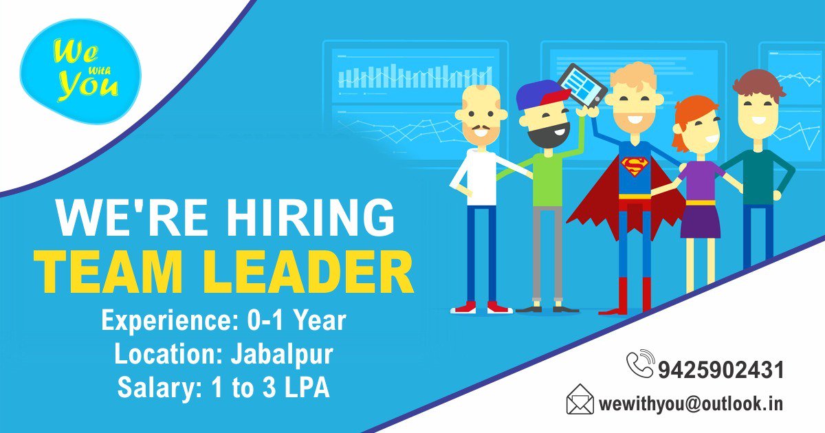 wewithu2's tweet photo. NOW HIRING |  TEAM LEADER 

Reach us on wewithyou@outlook.in or 9425902431

#wewithyou #jabalpur
#placements #jobs
#teamleader #freshers #Hiring https://t.co/dLHtpEMmVp