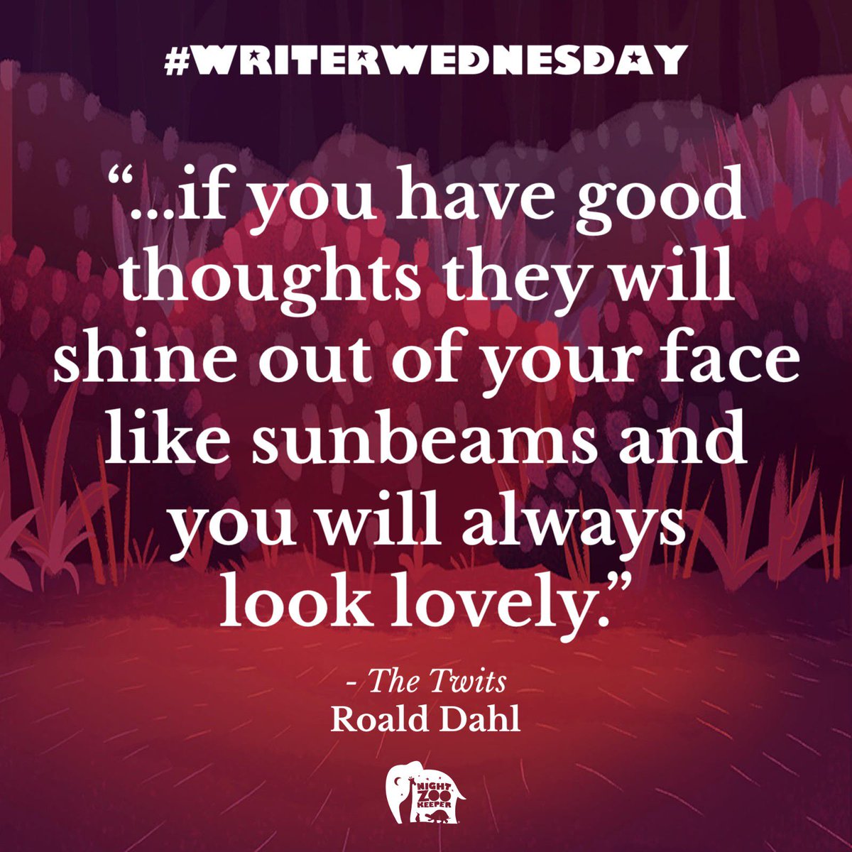 It's #WriterWednesday! Today we celebrate the wonderful #RoaldDahl! 💜Remember to always have good thoughts! 👍💭#thetwits #goodthoughts #writing #inspiration