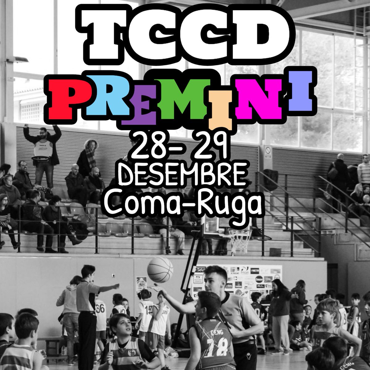 TorneoTCCD's tweet photo. Tccd Premini. 28 i 29 de Desembre. Coma-Ruga https://t.co/plIKMJNecK