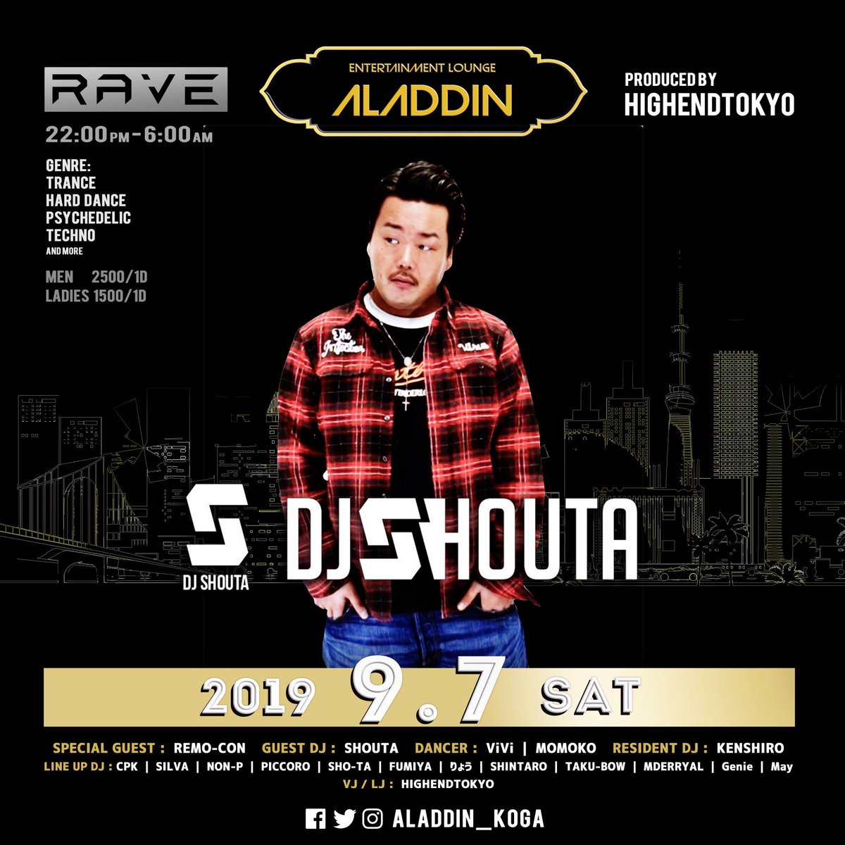 ALADDIN_KOGA's tweet photo. 9/7(土)TRANCE PARTY #RAVE

SPECIAL GUEST/REMO-CON
@REMOccCON 
GUEST DJ/DJ SHOUTA
@dj_shouta 

LINE UP DJ
@DJ_CPK220 
@djsilva_dbz 
@dj_nonp 
@piccoro591 
@fumiya0126b 
@DJSHINTARO0819 
@takubow0427 
@AyubyDerry 
@ALADDIN_KOGA_G2 
@djmay510 

#古河新名所 #古河アラジン #古河ALADDIN https://t.co/JP0jxFPqPO