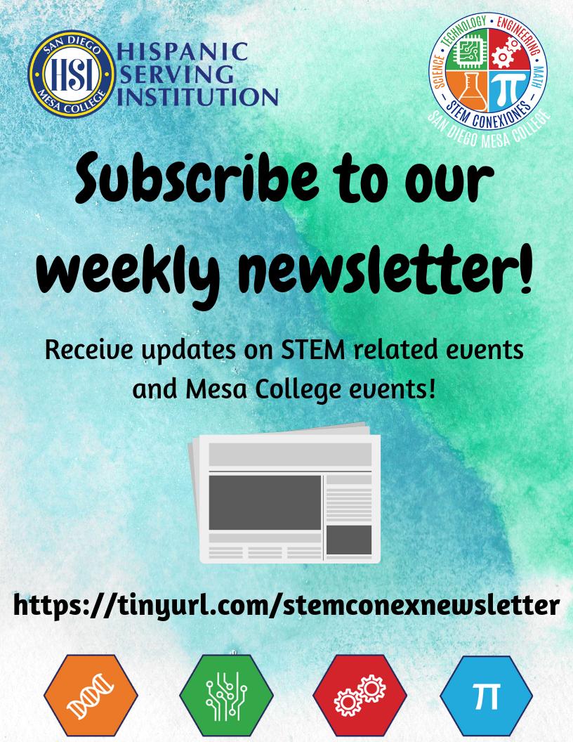 sdmesaSTEMConex's tweet photo. Want to stay updated on STEM related events and Mesa events? Subscribe to our weekly newsletter! ๐คฉ The STEM Conexiones Weekly Newsletter is sent out every Monday. #STEMConex #stemconexiones #sdmesa https://t.co/OHA19v6qYB