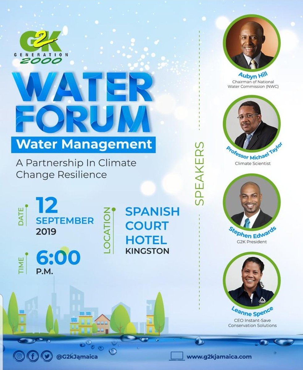 G2kPortland's tweet photo. #G2K will be hosting a forum on Water Management – A Partnership in Climate Change Resilience 
Join the conversation with:
Senator Aubyn Hill–Chairman of the NWC
Professor Michael Taylor–Climate Scientist
 Mr. Stephen Edwards– G2KPresident
Ms. Leanne Spence–CEO Instant Save https://t.co/nnV9hkGlHc