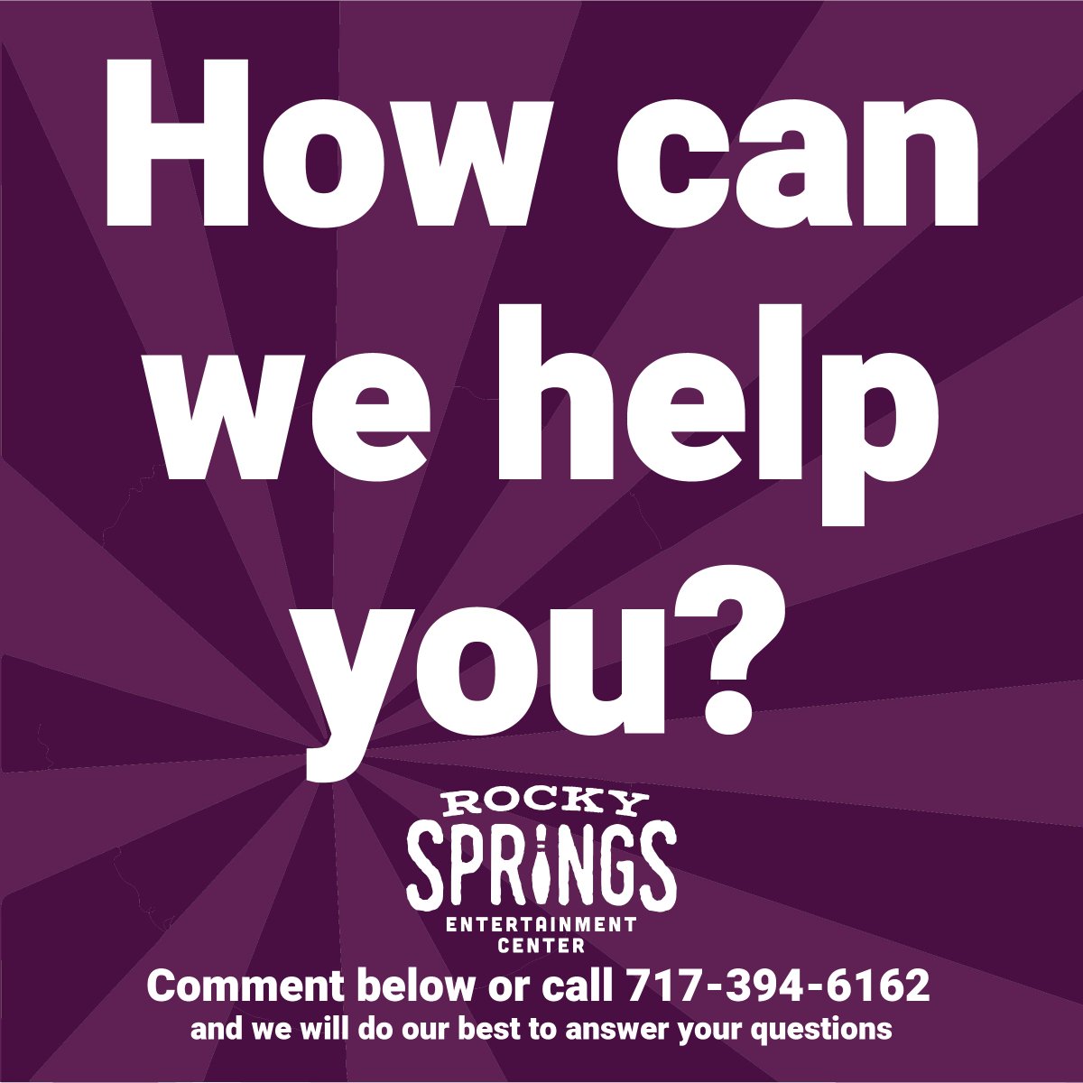 How can we help you? Comment below or call 717-394-6162 and we will do our best to answer your questions.