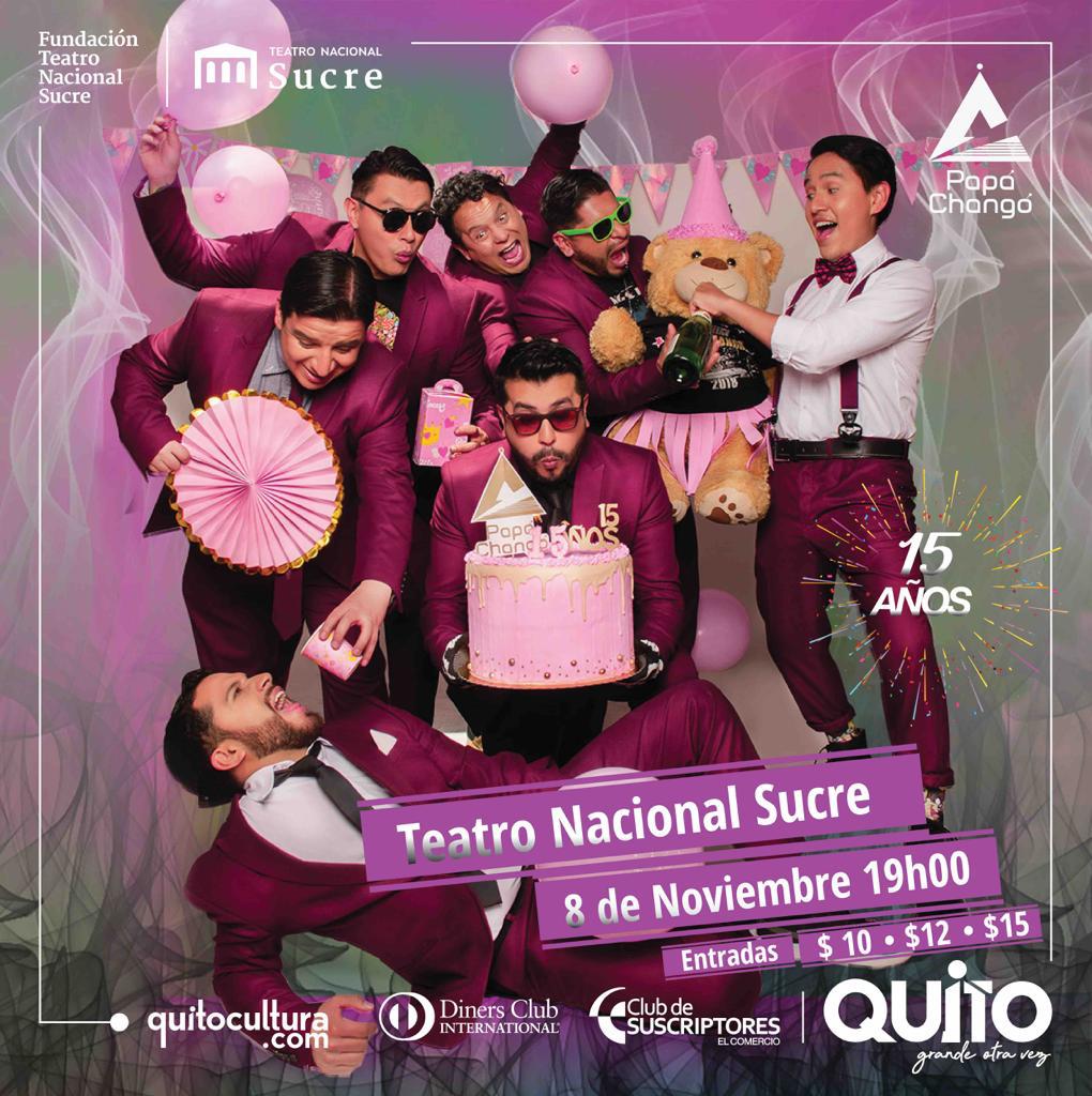guambrasax's tweet image. &quot;PAPÁ CHANGÓ 15 AÑOS” ven a celebrar con nosotros nuestro cumpleaños #15 en un concierto lleno de sorpresas, este 8 de Noviembre a las 19 horas en el Teatro Nacional Sucre, preventa disponible bajo reserva 👉🏻 cutt.ly/9wnFtwr, #papachango #volvimoscabrones #quinceañeros