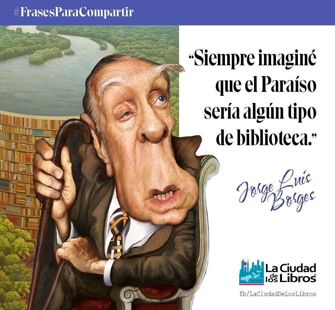 #FrasesParaCompartir #JorgeLuisBorges #Paraíso #Libros
