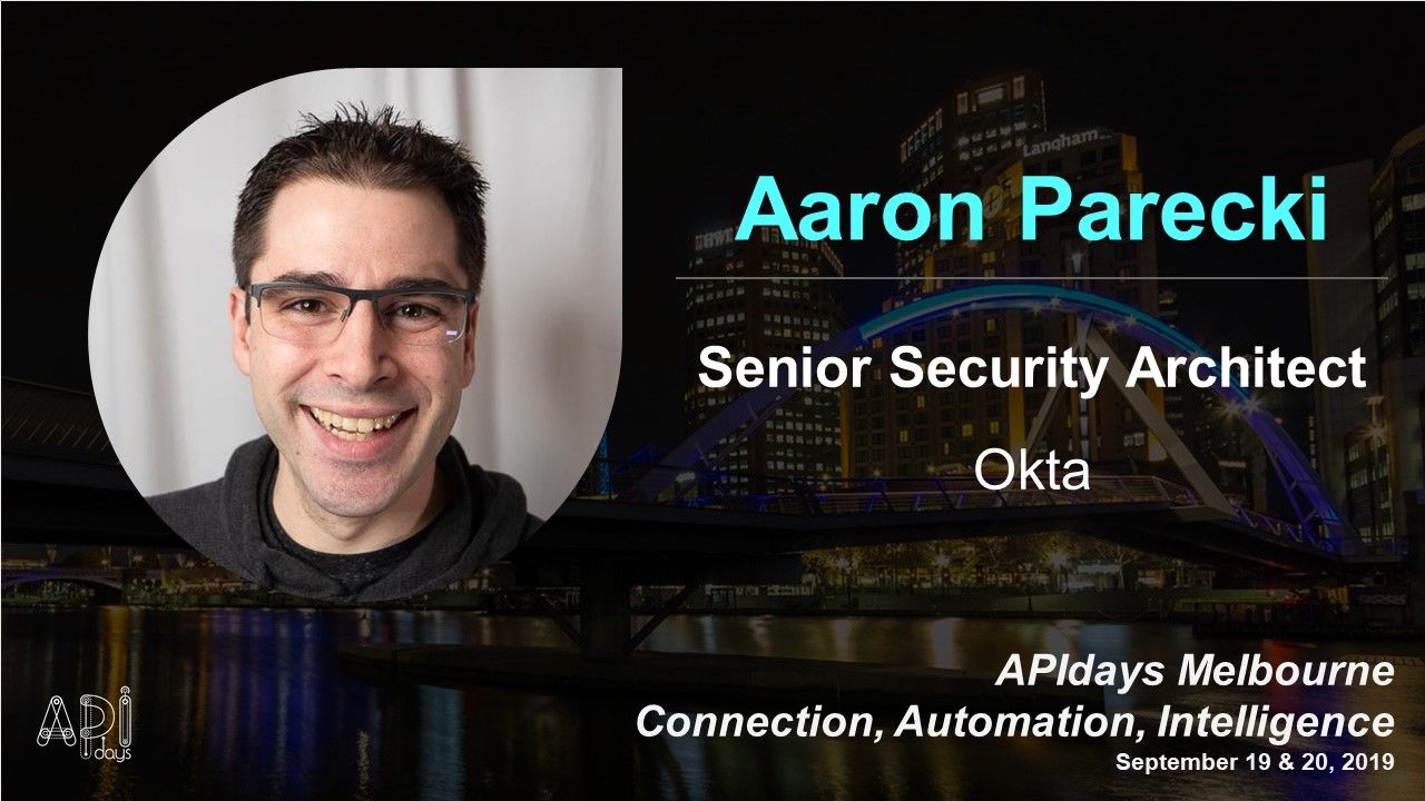 Apidays Global Join Us At Apidays Melbourne Connection Automation Intelligence On September 19th th And Hear From ron Parecki ronpk Sr Security Architect At Okta Check Out The Agenda