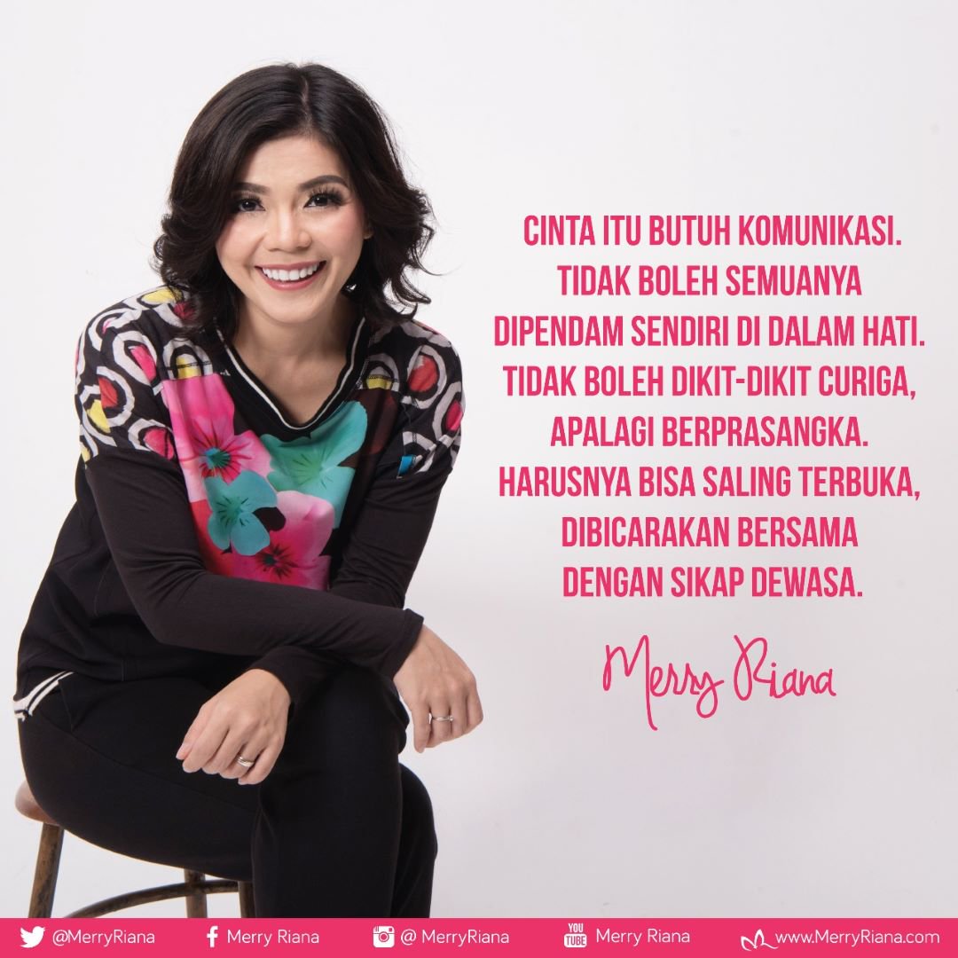 Cinta itu butuh komunikasi. Tidak boleh semuanya dipendam sendiri di dalam hati. Tidak boleh dikit-dikit curiga, apalagi berprasangka. Harusnya bisa saling terbuka, dibicarakan bersama dengan sikap dewasa