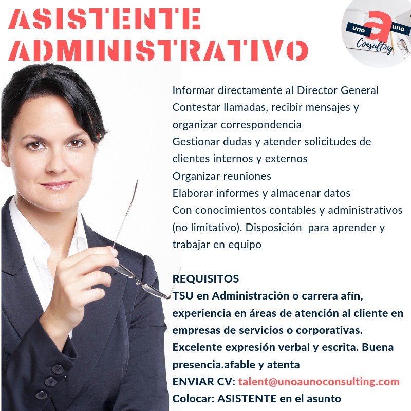 ConsultingUno's tweet photo. Para Firma Contable ubicada en *CHACAO*, reconocida en el sector.  📌*BUSCAMOS*: TSU en ADMINISTRACIÓN o carrera afín. con experiencia en Atención al Cliente.Con edad comprendida entre 25 y 35 años *ENVIAR CV: talent@unoaunoconsulting.com, colocar ASISTENTE en el asunto* https://t.co/8UBg4MwZZS
