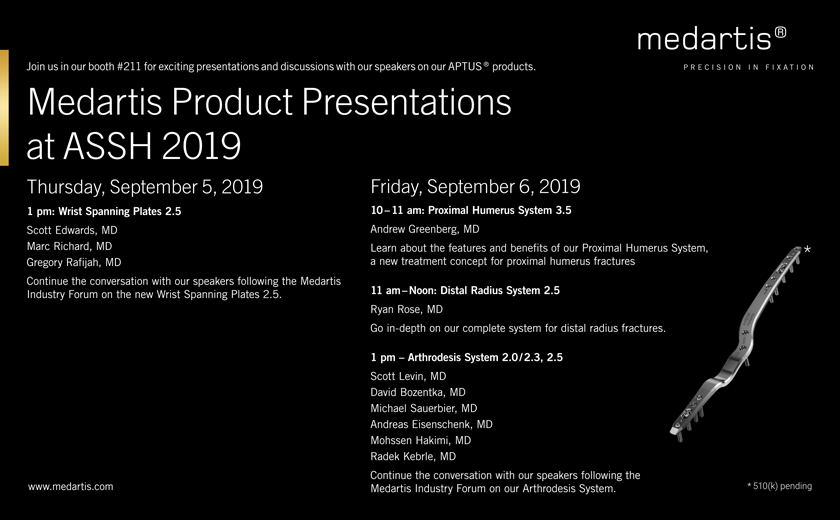 Medartis_Global's tweet photo. Find us at #ASSH2019! We are showcasing our innovative products at our booth 211 with key surgeon speakers #APTUSHand https://t.co/KrAo2w22OO