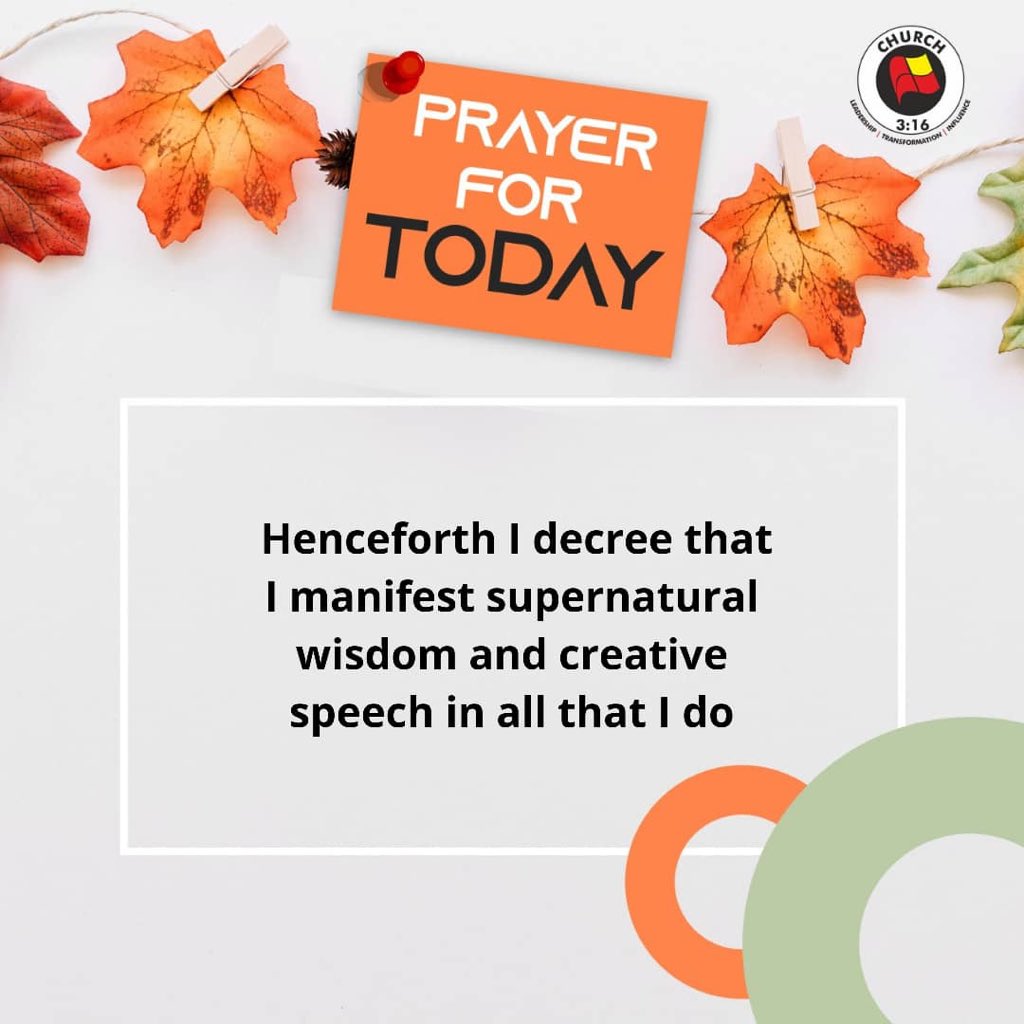 Church316's tweet image. Henceforth lord Jesus I decree that I manifest supernatural wisdom and creative speech in all I do today and for ever more 
Amen 🙏🏻
 .
.

#PrayerUp 
#Morningdevotion 
#Church316
#TFOLC
#Godsunfailingcovenant