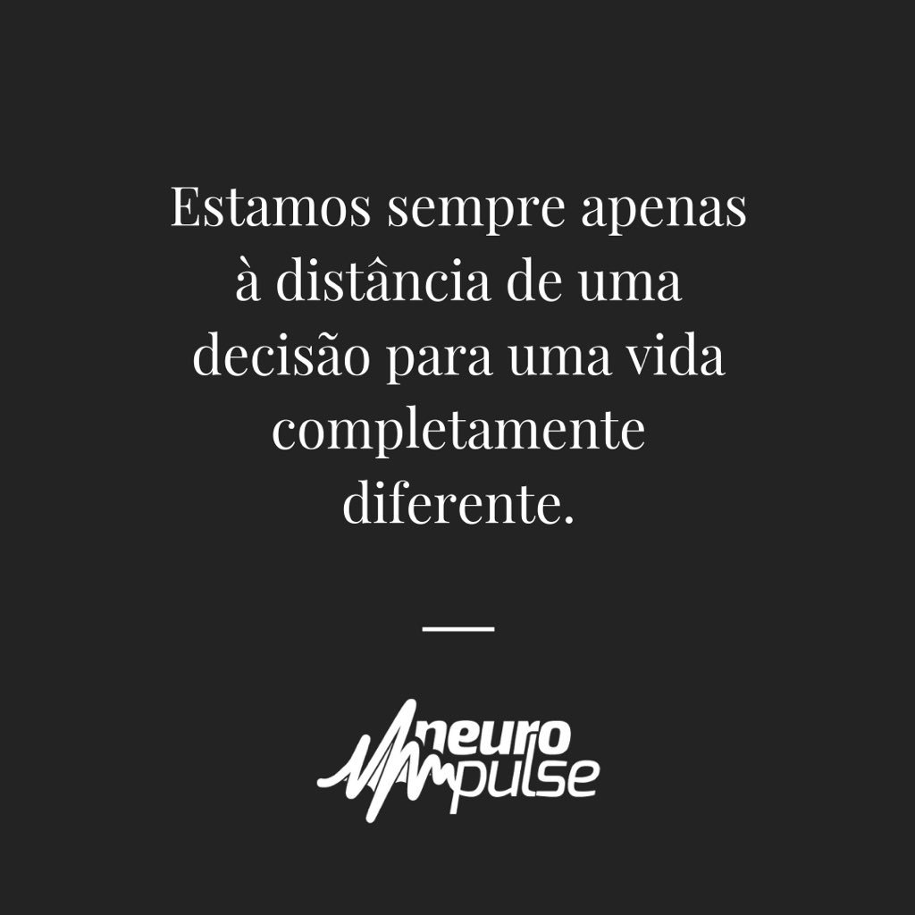 Neuropulse1's tweet photo. LEIA MAIS UMA VEZ! Quer uma vida melhor? A decisão é sua. #neuropulse #lovelife #DecisionDay #neurofeedback #peakperformance https://t.co/lMVLlpDIp8