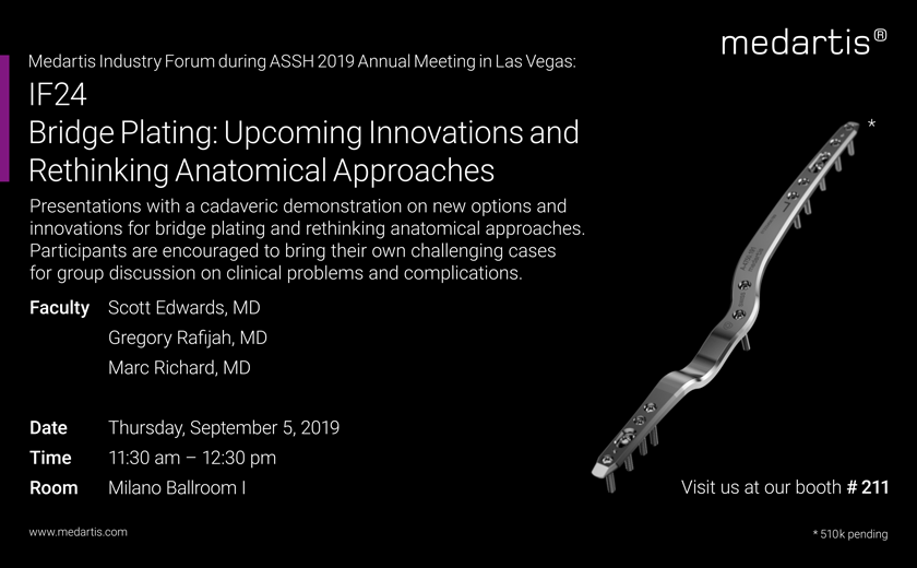 Medartis_Global's tweet photo. Join the Medartis Industry Forum today in Las Vegas on “Bridge Plating: Innovations and Rethinking Anatomical Approaches.” #ASSH2019 @HandSociety https://t.co/Et0tV1ZODu