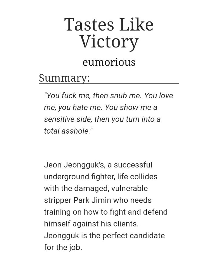 Tastes Like Victory by EumoriousWC: 174KReview: Read the Summary first. Yeah, it was enough for me to click on the link and start reading too!! THE FIC WAS GOOD. NO ONE SAYS NO TO BOXER JK, okay? HE WAS AWESOME. And JM too!!  https://archiveofourown.org/works/12009825/chapters/27177549