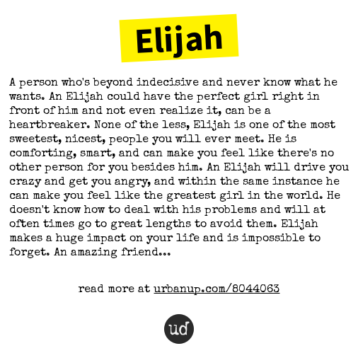 X 上的Urban Dictionary：「@elijah74161040 Elijah: A person who's beyond  indecisive and never know what h    / X