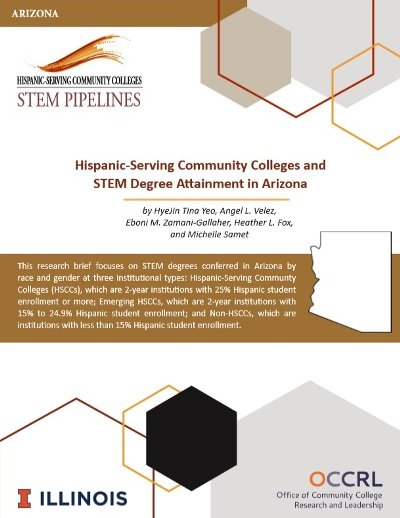 occrl's tweet photo. New OCCRL publication: “Hispanic-Serving Community Colleges and STEM Degree Attainment in Arizona”: https://t.co/npdL1TiiBp #HSCCs #STEM @Tina_edu @angelvelez85 @emzgallaher https://t.co/DrB5gzTWy6