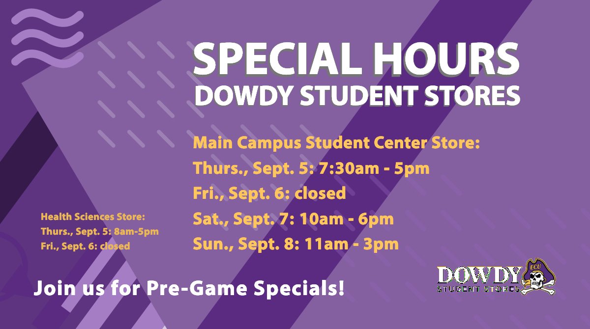 ECUDowdy's tweet photo. Dowdy's Main &amp; Health Sciences stores will close at 5pm, Thurs, Sept 5 (unless conditions worsen); remain closed Fri.  Main Campus Student Center store open 10a-6pm Sat; and 11a-3p Sun. Stay safe, Pirates! #ECU #ECU23 #ECU22 #ECU21 #ECU20 #ECUSGA #ECUSPC https://t.co/kdLXectEmt