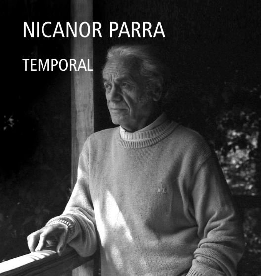 udp_cl's tweet photo. PUBLICACIÓN| En los 105 años de #NicanorParra dejamos su libro Temporal, publicado por @EdicionesUdp. "Nicanor hablaba de Temporal como uno de sus trabajos más importantes escritos durante la dictadura. Un texto que abría un nuevo horizonte a la poesía" https://t.co/KGwm4FSz7B https://t.co/x8omlxeE5Y