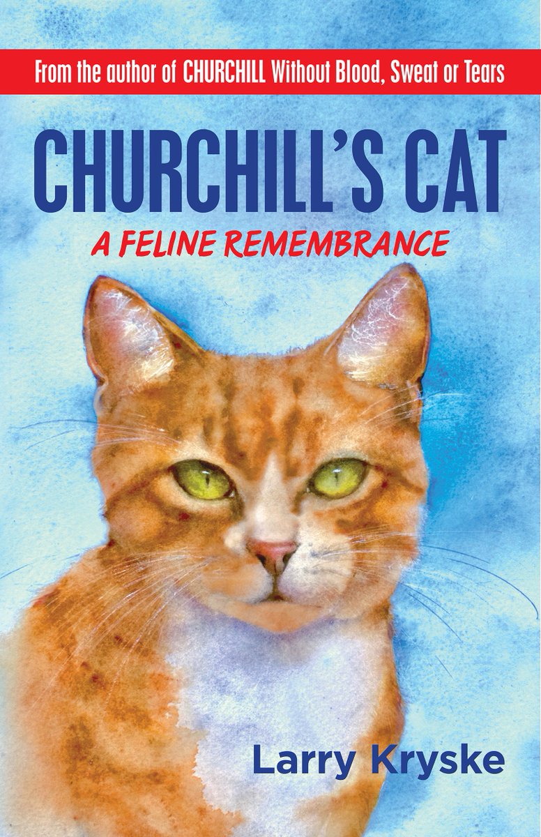 larrykryske's tweet photo. Available now from Amazon--Churchill's Cat: A Feline Remembrance. https://t.co/rIXQh3WvDW https://t.co/8S1xXF8G4Q