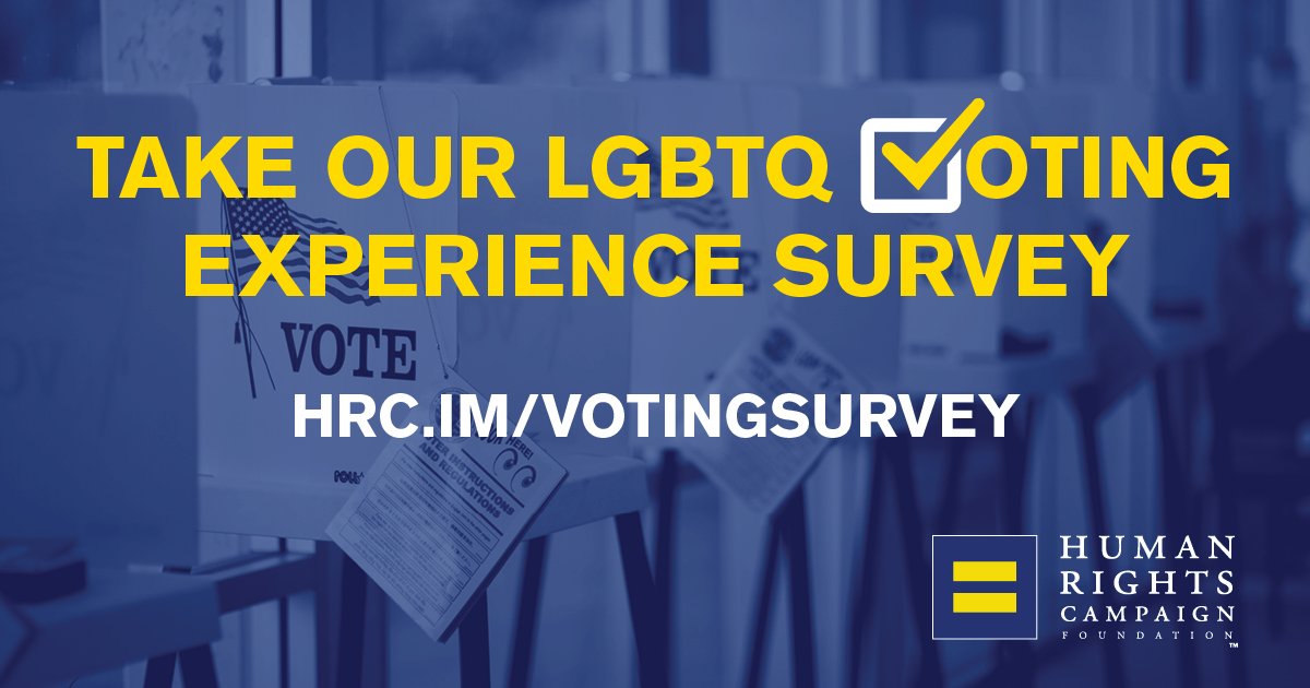 Take our LGBTQ Voting Experience Survey: hrc.im/VotingSurvey