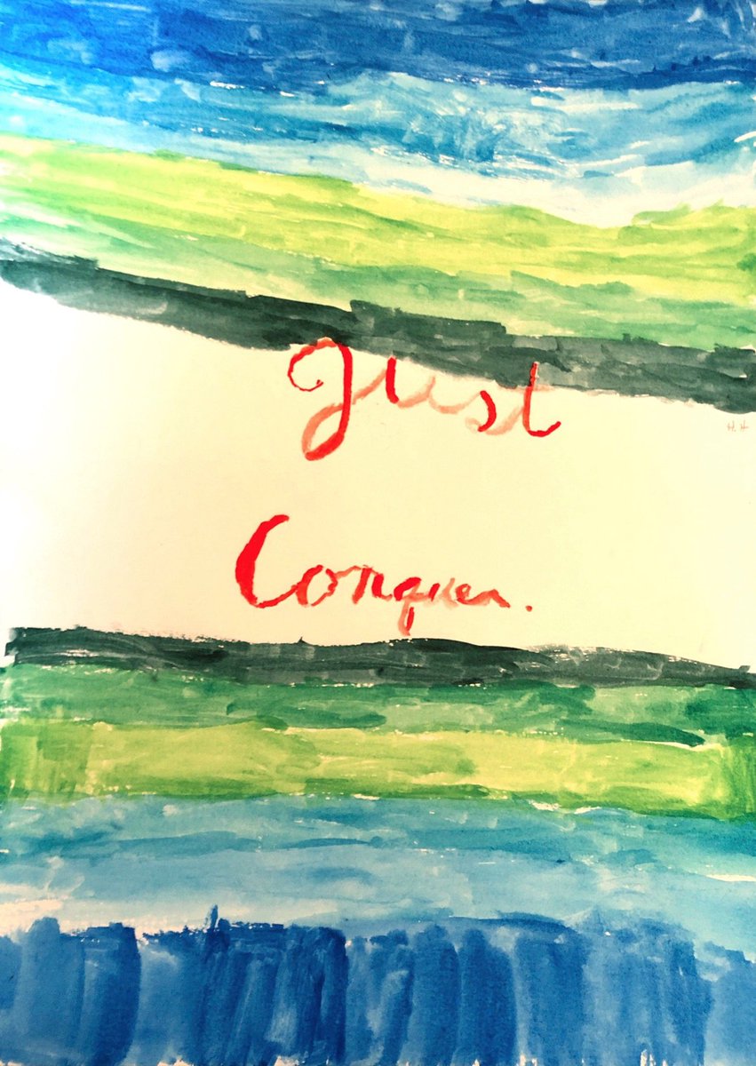 tohuvabohu's tweet image. A JUST CONQUER painting for me by Hallie, now hung in my study. #justconquer
