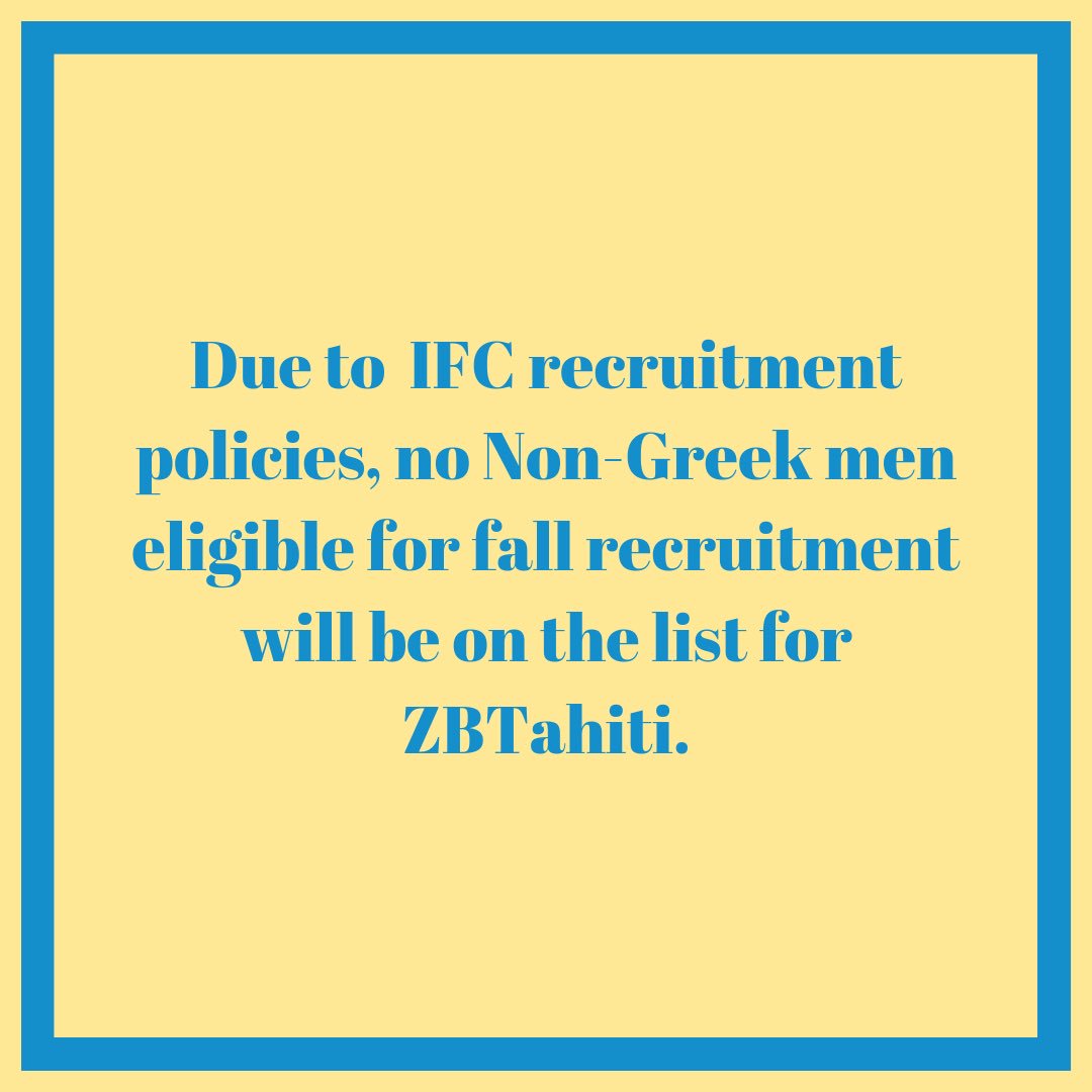 We’re excited to see you at ZBTahiti tomorrow! But we wanted to remind you that due to IFC recruitment policies, no Non-Greek men eligible for fall rush will be on the list. Make sure to have your lei handy and we’ll see you tomorrow night!