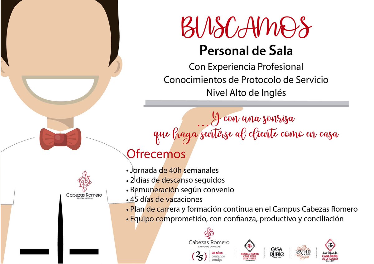 👩‍🍳 BUSCAMOS Personal de Cocina y de Sala👨‍🍳
▪️Jornada de 40h semanales 
▪️2 días de descaso seguidos 
▪️Remuneración según convenio 
▪️45 días de vacaciones 
▪️Plan de carrera y formación continua en el campus Cabezas Romero
Contacta con nosotros en: rrhh@cabezasromero.com