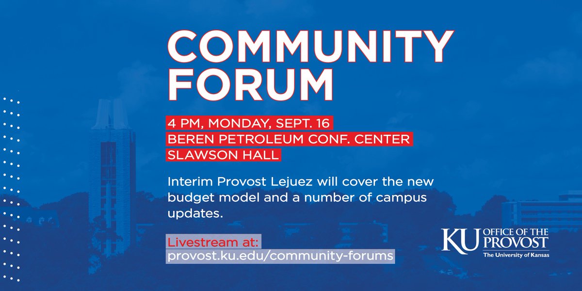 Mark your calendar for the 1st Community Forum of the academic year. Join Interim Provost Carl Lejuez at 4 p.m., Monday, Sept. 16 in Beren Petroleum Conf. Ctr., Slawson Hall for an update on KU's budget allocation model + more. Catch the livestream here: provost.ku.edu/community-foru…