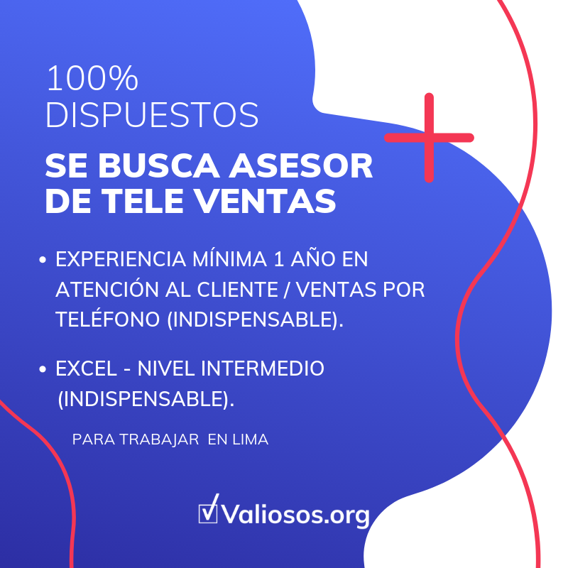 Valiosos_org's tweet photo. Inscríbete en https://t.co/tl9K0NbfuJ o envía tu cv a: urgente.sebuscatalento@valiosos.org
Importante empresa solicita Asesor de tele ventas, con experiencia mínima de 1 año, manejo de excel nivel intermedio, estudios técnicos o universitarios en administración. #empleosenperú https://t.co/k1DozIVKjJ