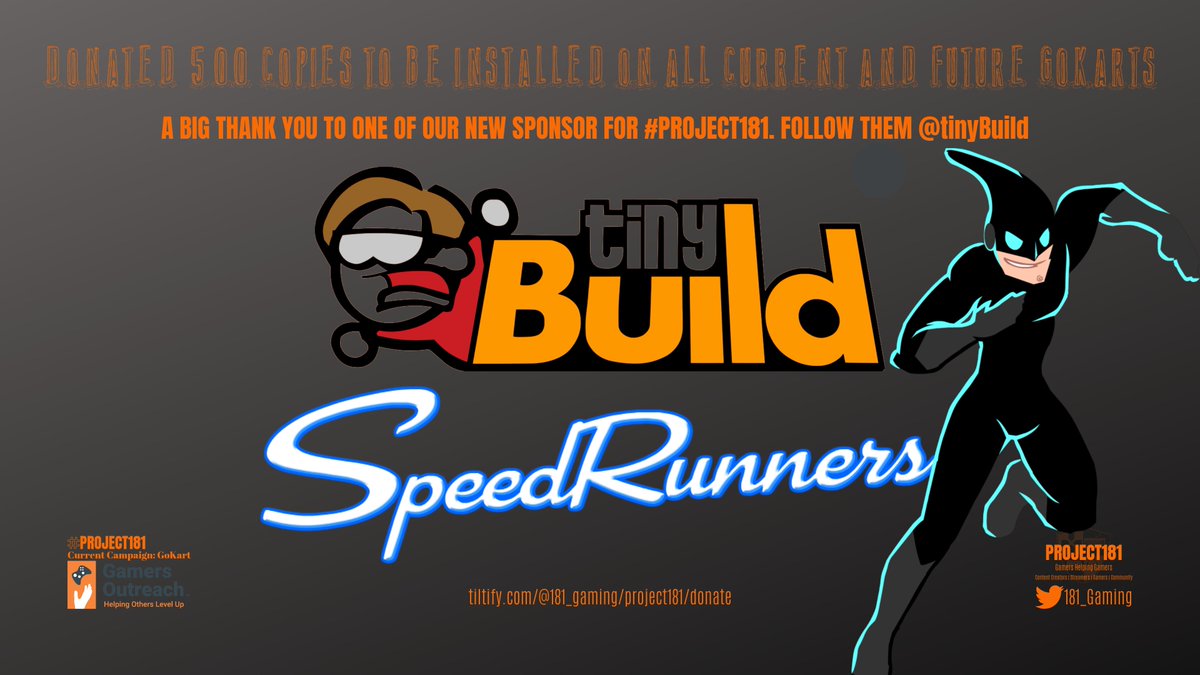 181_gaming's tweet image. #Project181 is happy to announce a new partner in supporting @GamersOutreach. @tinyBuild has donated over 500 codes for #SpeedRunners to be installed on all current and future #GoKarts. Follow this amazing publisher and see the amazing library they have.
tiltify.com/@181_gaming/pr…
