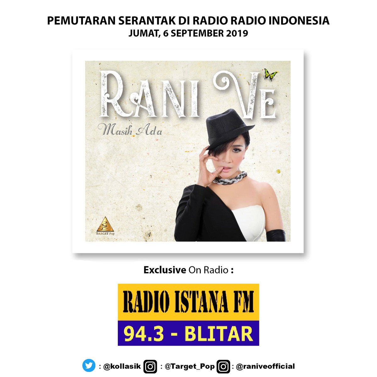 Dengarkan 📻 <a href="/IstanaFMBlitar/">Radio Istana FM Blitar</a> sekarang 🗓️ 6/9/2019 ⏲️ 10.00 WIB #PEMUTARANSERENTAK 👉 <a href="/RaniVeOfficial/">Rani Ve Official</a>
  – Masih Ada 👈 CC <a href="/kollasik/">#BornToBeSingers</a> | #MusicRoom w/ #LitaAgata | #RaniVeMasihAda