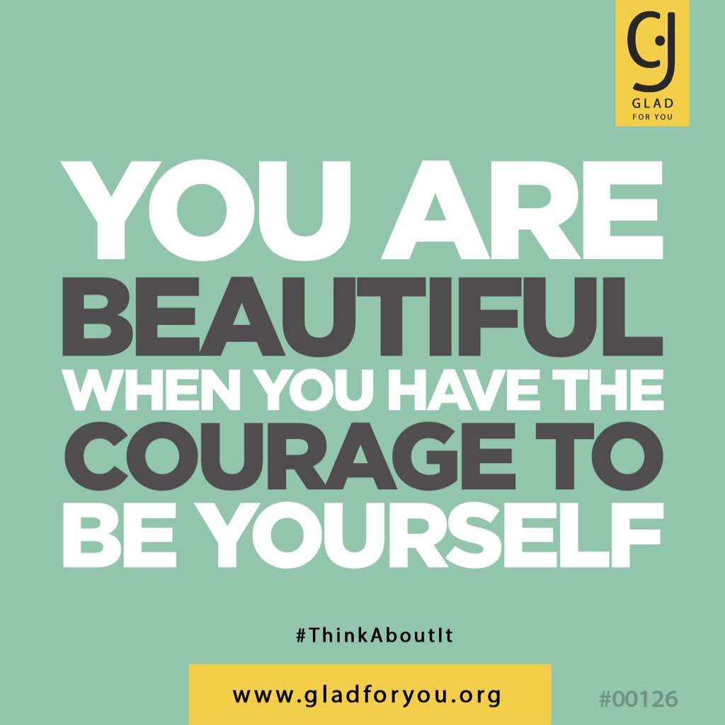 projectgladforu's tweet photo. #You #Are #Beautiful #NoFear #BeYou #BeYourself #YouAreBestWhenYouAreYou #ThinkAboutIt #GladForYou #ProjectGladForYou https://t.co/MJ7xa1MfBE