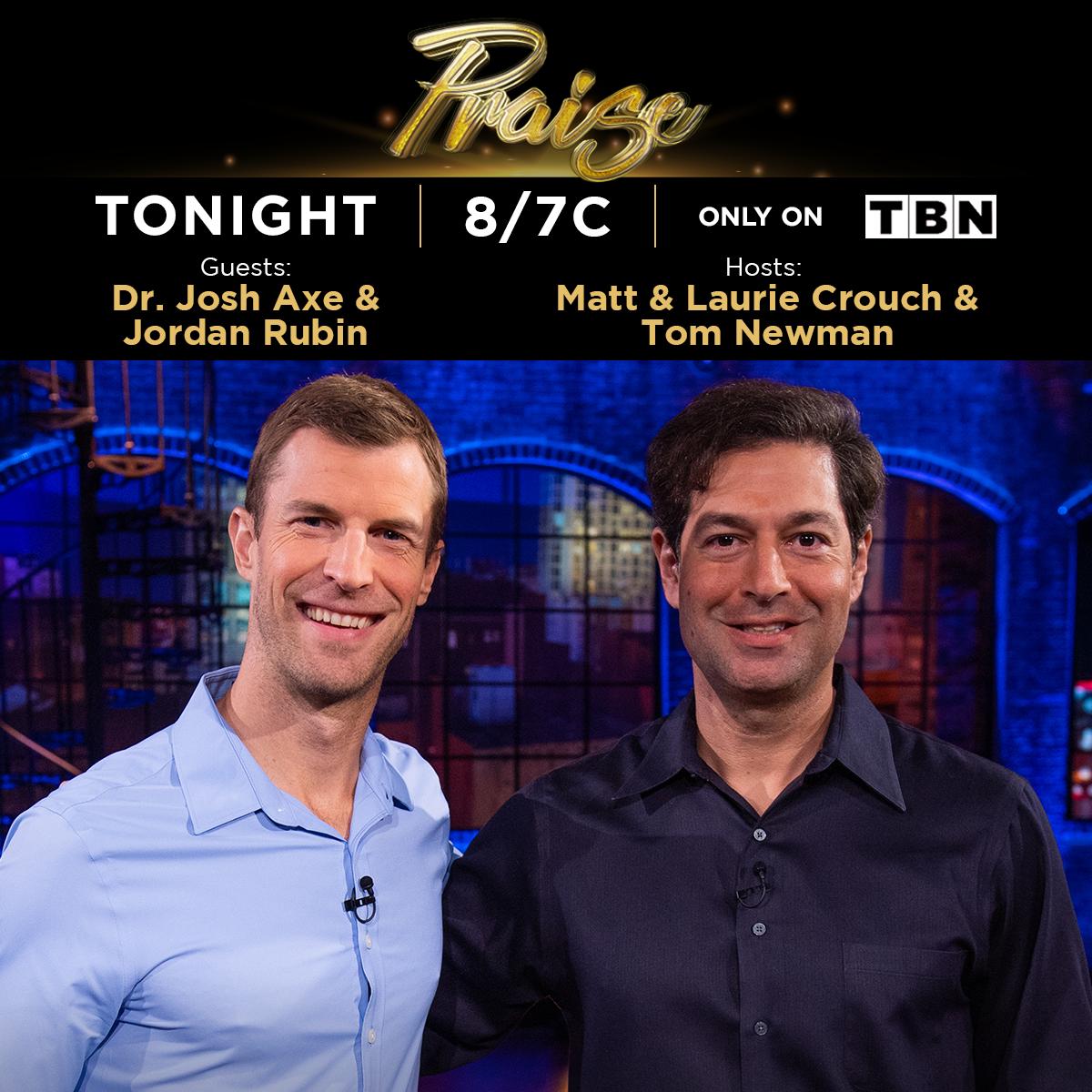 TBN on "Learn to live a healthier life - both physically and spiritually - the experts. Josh Axe and Rubin join hosts Matt & Laurie Crouch and Tom