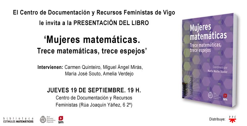 PPCEspana's tweet photo. 🗓️ Jueves 19 septiembre
⏰ 19 h
🌍 Vigo
📘 Presentación de 'Mujeres matemáticas', coordinado por @MartaMachoS 
👥 Con Carmen Quinteiro, Miguel Ángel Mirás, María José Souto y Amelia Verdejo

Más información ➡️ https://t.co/VBEnuni5xb https://t.co/pJgLs6GF0O